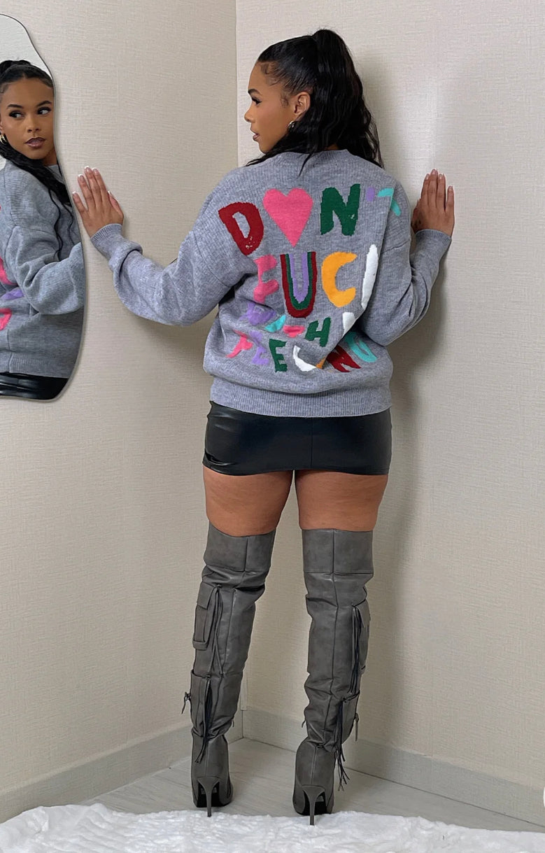 Don’t Fuck with My Feelings Sweater